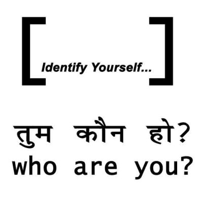 identify yourself